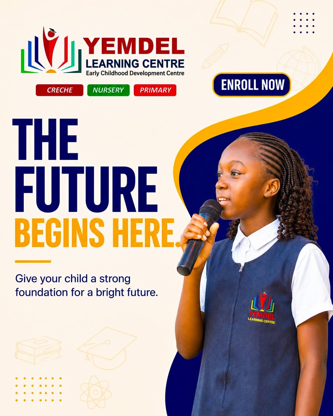 The Future Begins Here flyer: give your child a strong foundation for a bright future